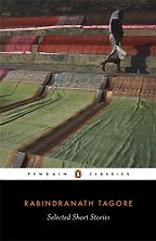 The best books on Bangladesh - Selected Short Stories by Rabindranath Tagore