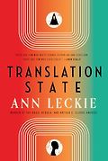The Best Sci-Fi & Fantasy Novels - Translation State by Ann Leckie