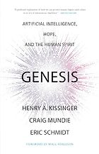 The Best AI Books in 2026 - Genesis: Artificial Intelligence, Hope, and the Human Spirit by Craig J. Mundie, Eric Schmidt & Henry A. Kissinger