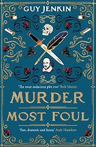 Murder Most Foul by Guy Jenkin